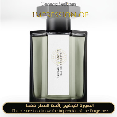 Inspired L Artisan Parfumeur - Passage d Enfer for Unisex - A+ Inspired L Artisan Parfumeur - Passage d Enfer for Unisex - A+