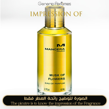 Inspired Mancera - Musk of Flowers Women - A+ Inspired Mancera - Musk of Flowers Women - A+