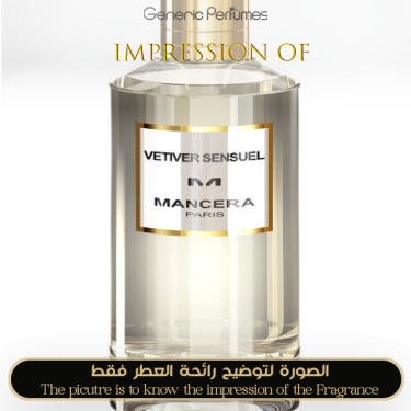 Inspired Mancera - Vetiver Sensuel Unisex - A+