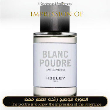 Inspired Heeley - Blanc Poudre for Unisex - A+ Inspired Heeley - Blanc Poudre for Unisex - A+