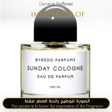 Inspired Byredo - Sunday Cologne Unisex - A+ Inspired Byredo - Sunday Cologne Unisex - A+