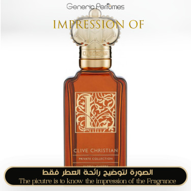 Inspired Clive Christian - L Floral Chypre With Rich Patchouli for Women - A+ Inspired Clive Christian - L Floral Chypre With Rich Patchouli for Women - A+