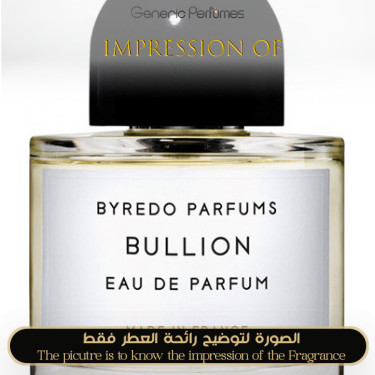 Inspired Byredo - Bullion for Unisex Inspired Byredo - Bullion for Unisex