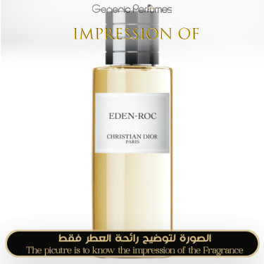 Inspired Christian Dior - Eden-Roc for Unisex - A+ Inspired Christian Dior - Eden-Roc for Unisex - A+