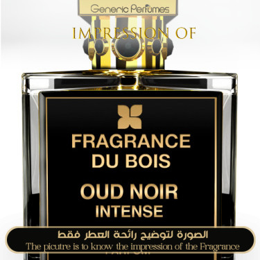 Inspired Fragrance Du Bois - Oud Noir Intense for Unisex - A+