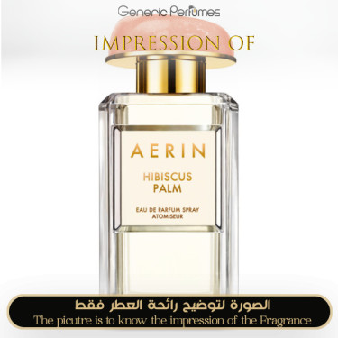 Inspired Aerin Lauder - Hibiscus Palm for Women - A+