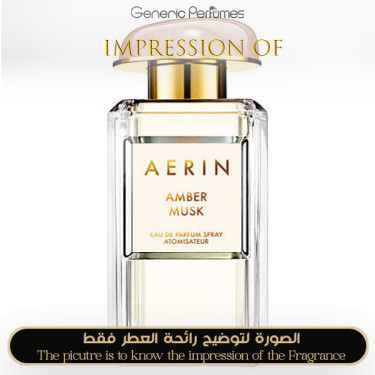 Inspired Aerin Lauder - Amber Musk for Women - A+