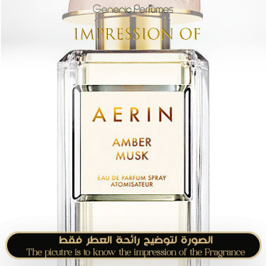 Inspired Aerin Lauder - Amber Musk for Women - A+