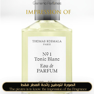 Inspired Thomas Kosmala - Tonic Blanc for Unisex A++ Inspired Thomas Kosmala - Tonic Blanc for Unisex A++