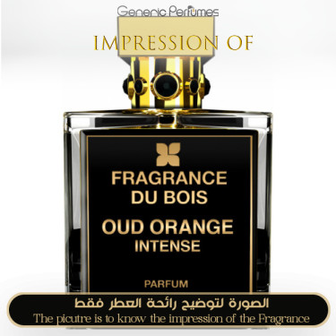 Inspired Fragrance Du Bois - Oud Orange Intense for Unisex - A+ Inspired Fragrance Du Bois - Oud Orange Intense for Unisex - A+