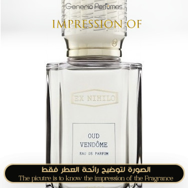 Inspired Ex Nihilo - Oud Vendome for Unisex Inspired Ex Nihilo - Oud Vendome for Unisex
