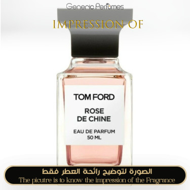 Inspired Tom Ford - Rose de Chine for Unisex - A++ Inspired Tom Ford - Rose de Chine for Unisex - A++