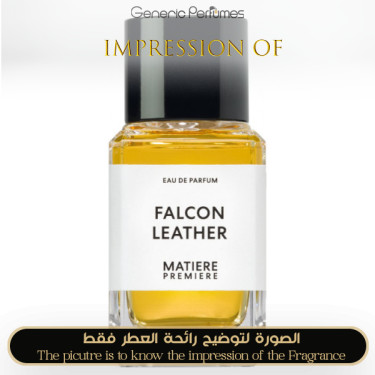 Inspired Matiere Premiere - Falcon Leather for Unisex - A+ Inspired Matiere Premiere - Falcon Leather for Unisex - A+