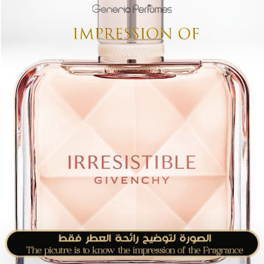 Inspired Givenchy - Irresistible EDT Fraiche for Women A+ Inspired Givenchy - Irresistible EDT Fraiche for Women A+
