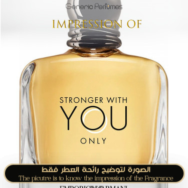 Inspired Giorgio Armani - Emporio Stronger With You Only for Man Inspired Giorgio Armani - Emporio Stronger With You Only for Man