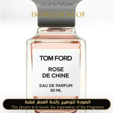 Inspired Tom Ford - Rose de Chine for Unisex Inspired Tom Ford - Rose de Chine for Unisex