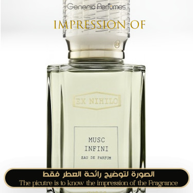 Inspired Ex Nihilo - Musc Infini for Unisex A+ Inspired Ex Nihilo - Musc Infini for Unisex A+
