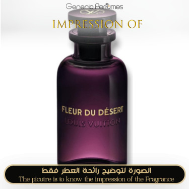 Inspired Louis Vuitton - Fleur du Desert for Unisex - A+