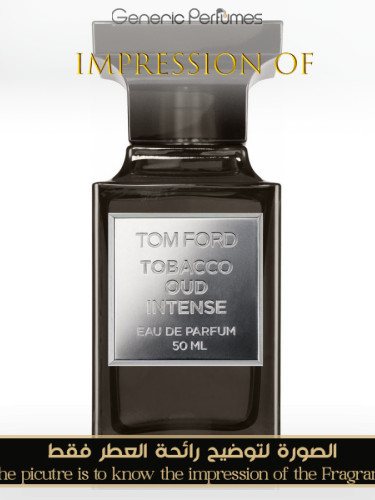 tom ford tobacco oud perfume Tom Ford - Tobacco Oud Intense for Unisex
