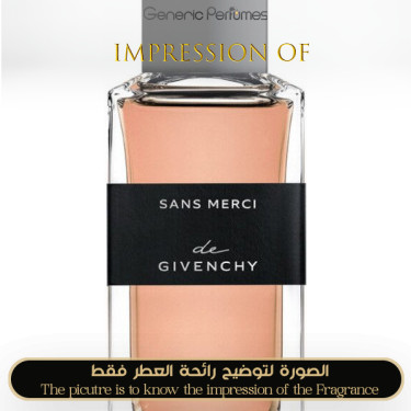 Inspired Givenchy - Sans Merci for Unisex A++ Inspired Givenchy - Sans Merci for Unisex A++