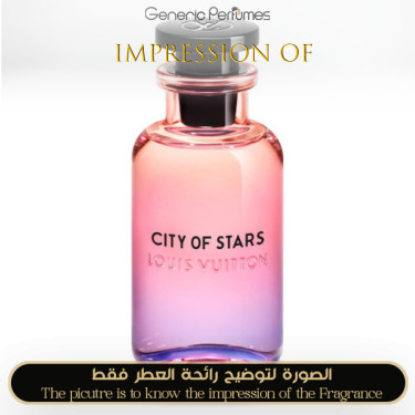 Inspired Louis Vuitton - City Of Stars for Unisex High Quality - A++ Inspired Louis Vuitton - City Of Stars for Unisex High Quality - A++