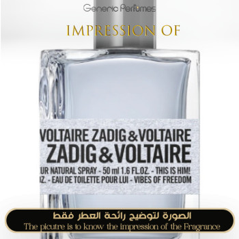 Inspired Zadig & Voltaire - This is Him Vibes of Freedom for Man