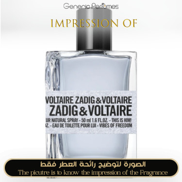 Inspired Zadig & Voltaire - This is Him Vibes of Freedom for Man