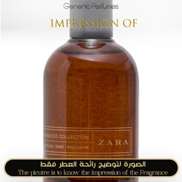 Inspired ZARA - Tobacco Collection Intense Dark Exclusive for Man Inspired ZARA - Tobacco Collection Intense Dark Exclusive for Man