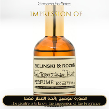 Inspired Zielinski & Rozen - Black Pepper - Amber - Neroli for Unisex - A+ Inspired Zielinski & Rozen - Black Pepper - Amber - Neroli for Unisex - A+