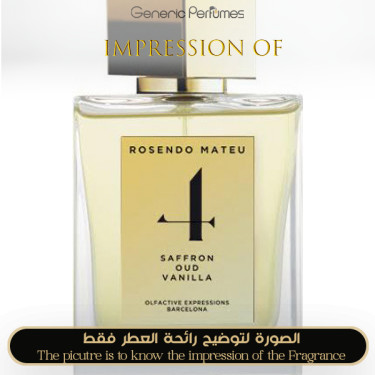 Inspired Rosendo Mateu Olfactive Expressions - N 4 Saffron Oud Vanilla for Unisex A+ Inspired Rosendo Mateu Olfactive Expressions - N 4 Saffron Oud Vanilla for Unisex A+
