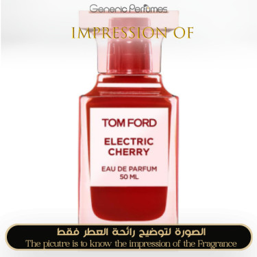 Inspired Tom Ford - Electric Cherry for Unisex - A++ Inspired Tom Ford - Electric Cherry for Unisex - A++