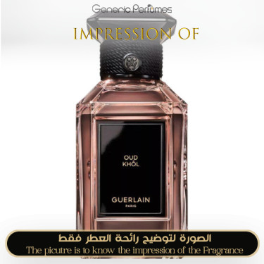 Inspired Guerlain - Oud Khol for Unisex - A++ Inspired Guerlain - Oud Khol for Unisex - A++