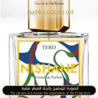 Nishane - Tero for Unisex A++ Nishane - Tero for Unisex A++
