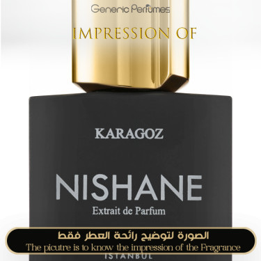 Nishane - Karagoz for Unisex A++