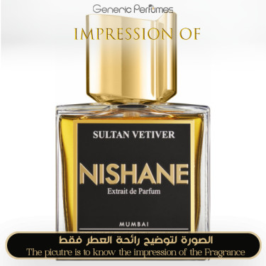 Inspired Nishane - Sultan Vetiver - A+ Inspired Nishane - Sultan Vetiver - A+
