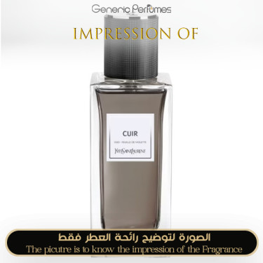 Inspired Yves Saint Laurent - Cuir Oud (2023) for Unisex - A++