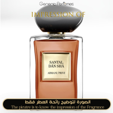 Inspired Giorgio Armani - Santal Dan Sha for Unisex A+ Inspired Giorgio Armani - Santal Dan Sha for Unisex A+