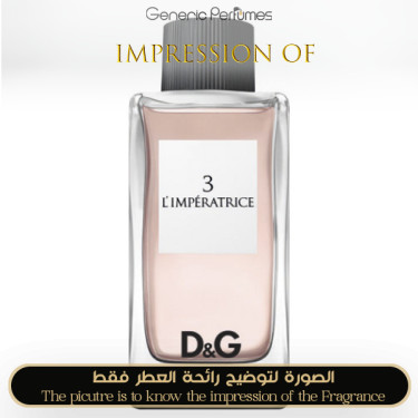 Inspired Dolce & Gabbana - L Imperatrice 3 for Unisex - A+ Inspired Dolce & Gabbana - L Imperatrice 3 for Unisex - A+