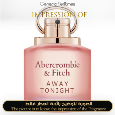 Inspired Abercrombie & Fitch - Away Tonight for Women Inspired Abercrombie & Fitch - Away Tonight for Women