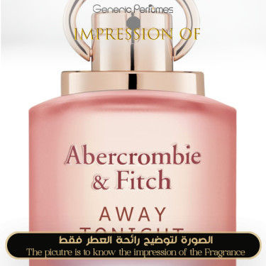 Inspired Abercrombie & Fitch - Away Tonight for Women Inspired Abercrombie & Fitch - Away Tonight for Women