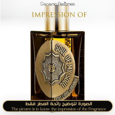 Inspired Etat Libre d'Orange - Soul Of My Soul for Unisex - A+ Inspired Etat Libre d'Orange - Soul Of My Soul for Unisex - A+