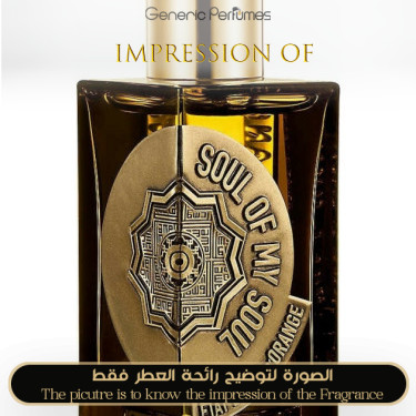 Inspired Etat Libre d'Orange - Soul Of My Soul for Unisex - A+ Inspired Etat Libre d'Orange - Soul Of My Soul for Unisex - A+