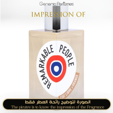 Inspired Etat Libre d'Orange - Remarkable People for Unisex - A+ Inspired Etat Libre d'Orange - Remarkable People for Unisex - A+