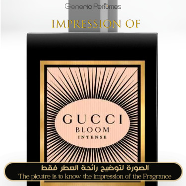 Inspired Gucci - Bloom Intense Women A+ Inspired Gucci - Bloom Intense Women A+