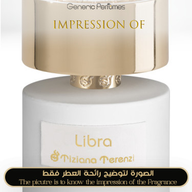 Inspired Tiziana Terenzi - Libra for Unisex High Quality - A++ Inspired Tiziana Terenzi - Libra for Unisex High Quality - A++