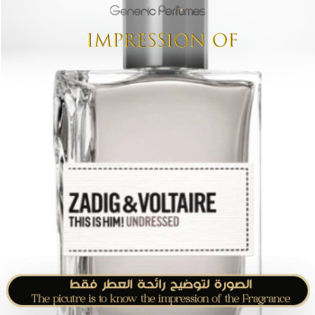Zadig & Voltaire - This is Him Undressed for Man
