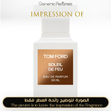 Inspired Tom Ford - Soleil de Feu for Women A+ Inspired Tom Ford - Soleil de Feu for Women A+