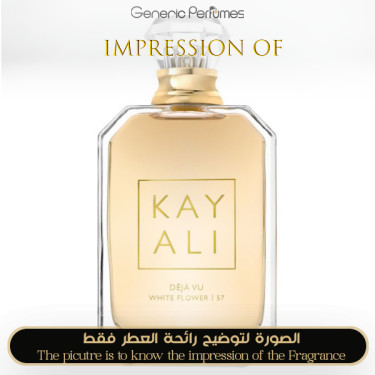 Inspired Kayali - Deja Vu White Flower 57 for Unisex A+ Inspired Kayali - Deja Vu White Flower 57 for Unisex A+