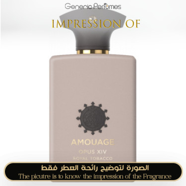 Inspired Amouage - Opus XIV – Royal Tobacco for Unisex
