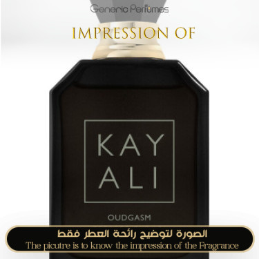Inspired Kayali - Oudgasm Tobacco Oud 04 Intense for Unisex - A+